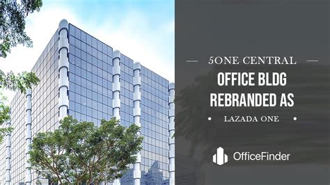 lazada one directory|5One Central Office Bldg Rebranded As Lazada One .